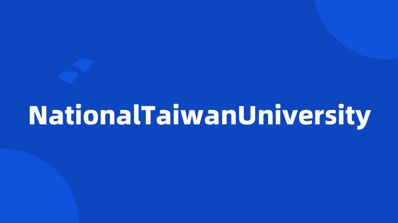 NationalTaiwanUniversity