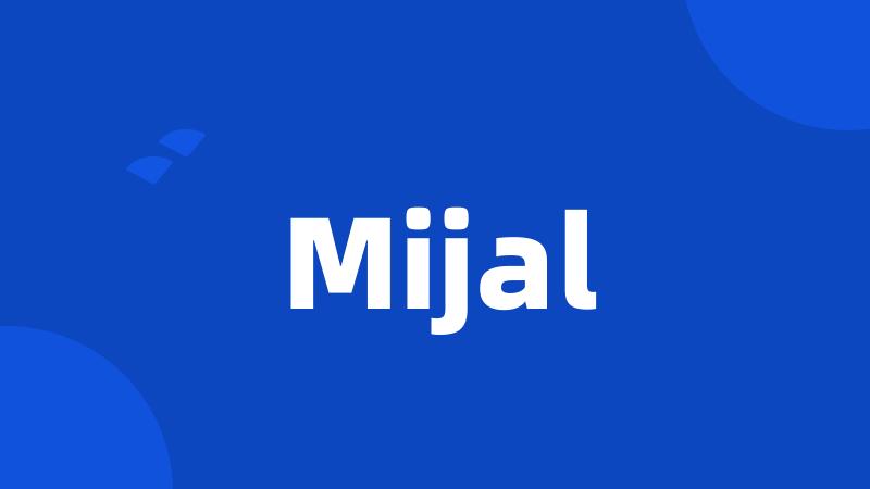 Mijal