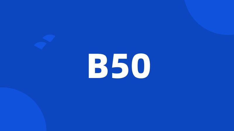 B50