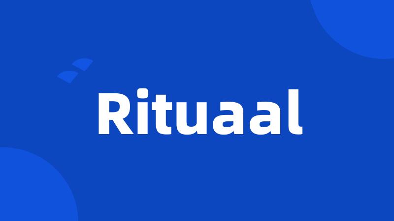 Rituaal