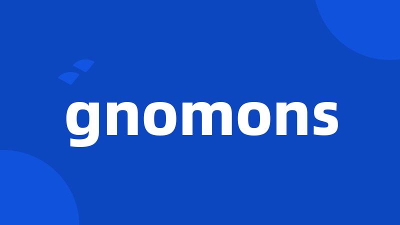 gnomons