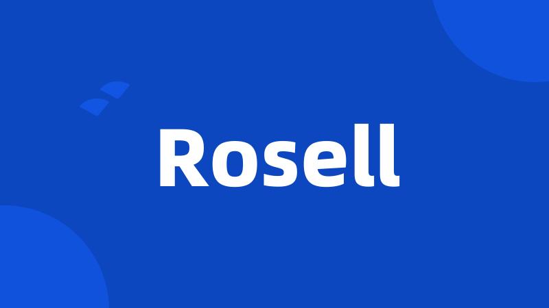 Rosell