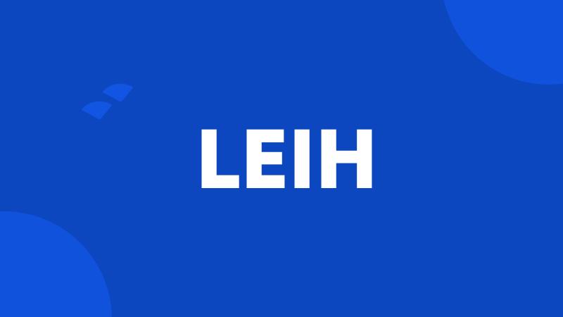 LEIH