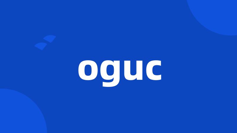 oguc