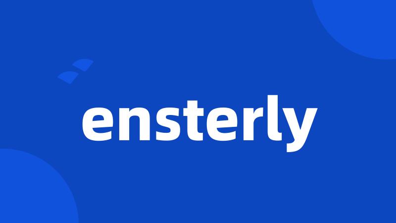 ensterly