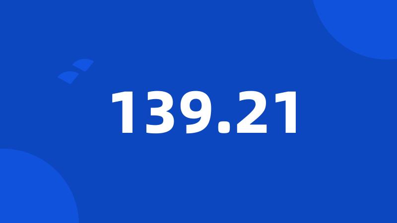 139.21