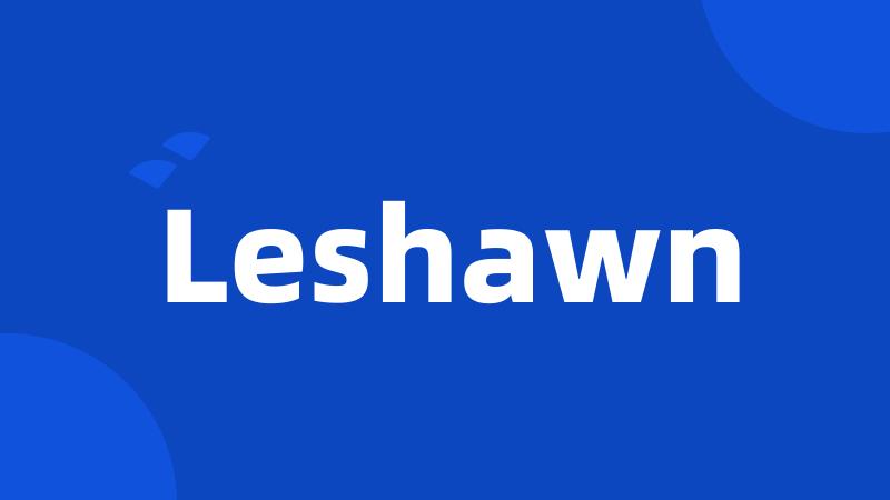 Leshawn