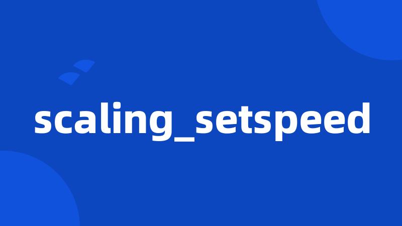 scaling_setspeed