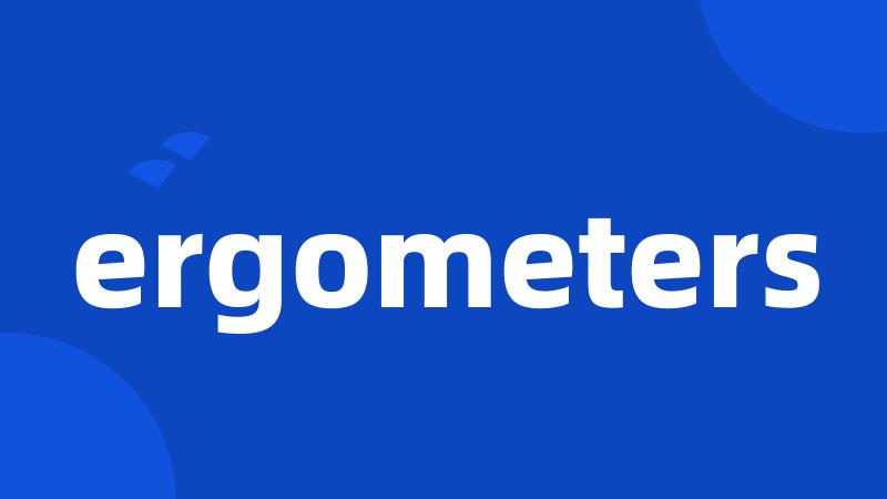 ergometers