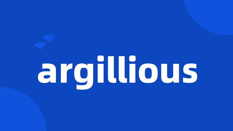 argillious