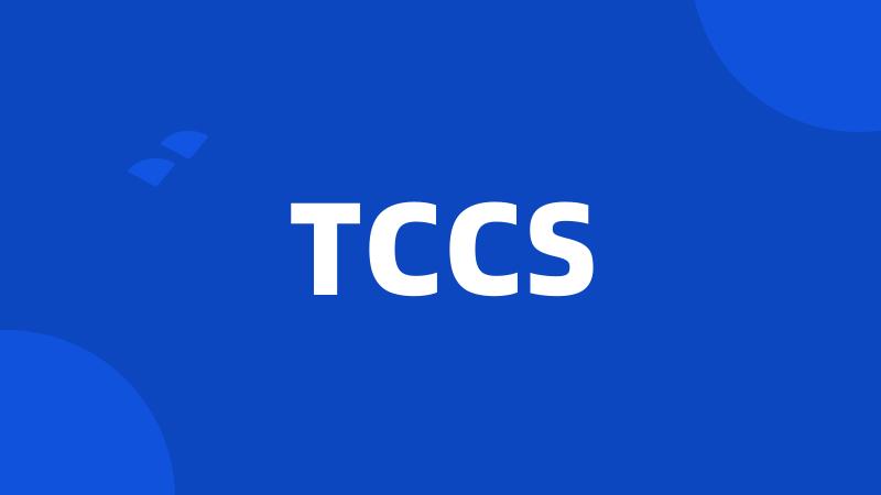 TCCS