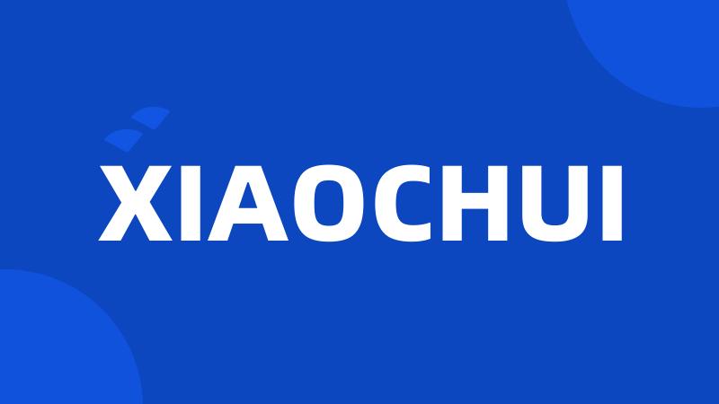 XIAOCHUI