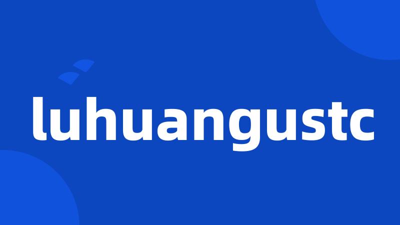 luhuangustc