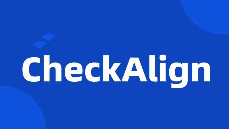 CheckAlign