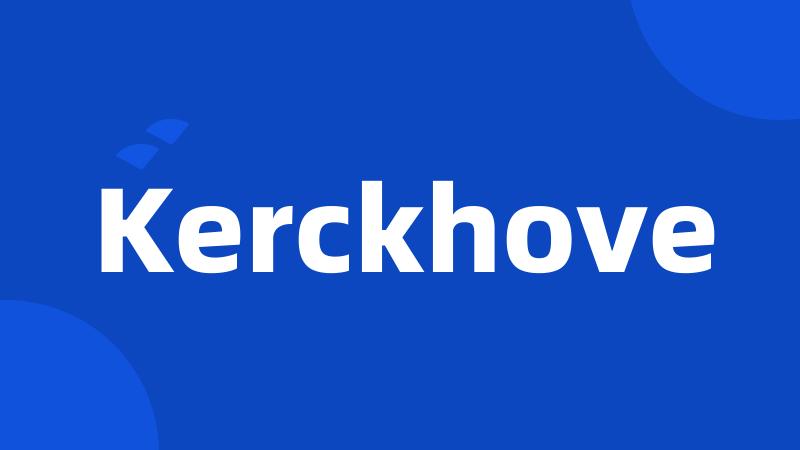 Kerckhove