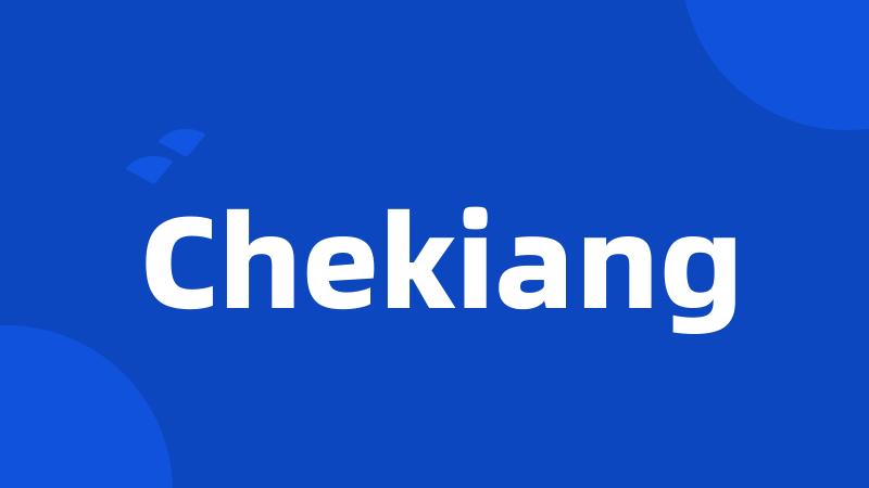 Chekiang