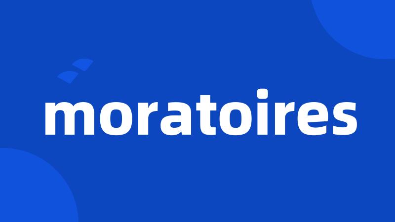 moratoires