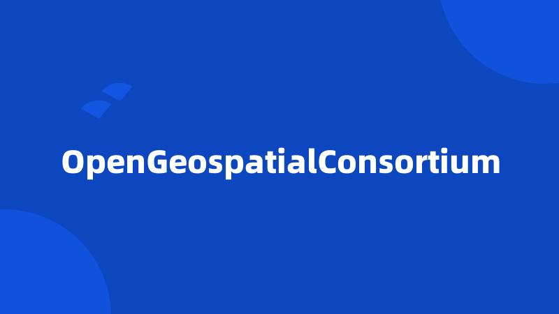 OpenGeospatialConsortium