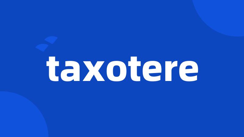 taxotere