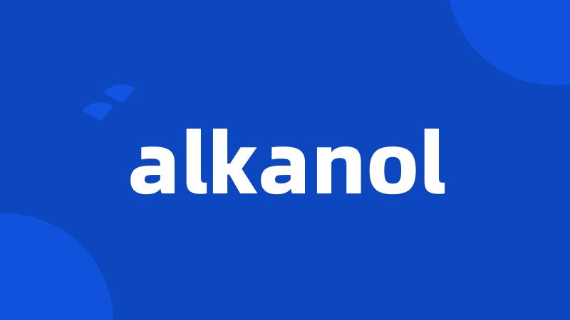 alkanol