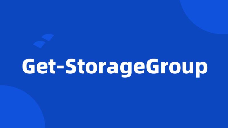 Get-StorageGroup