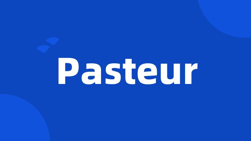 Pasteur