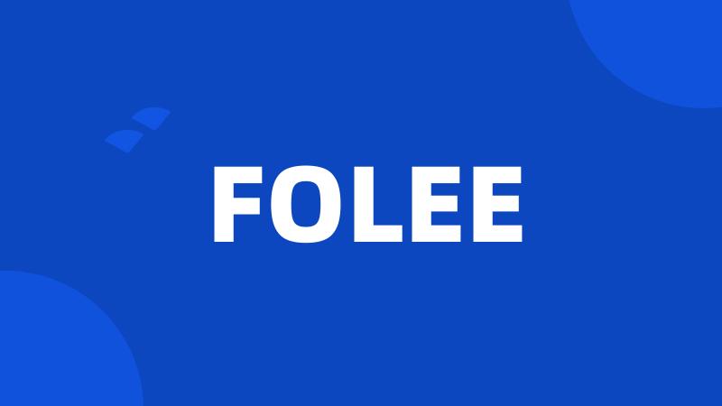 FOLEE