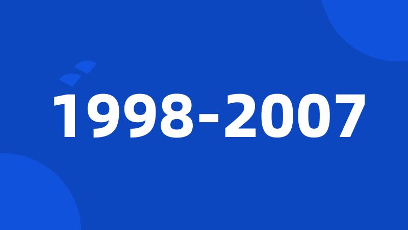 1998-2007