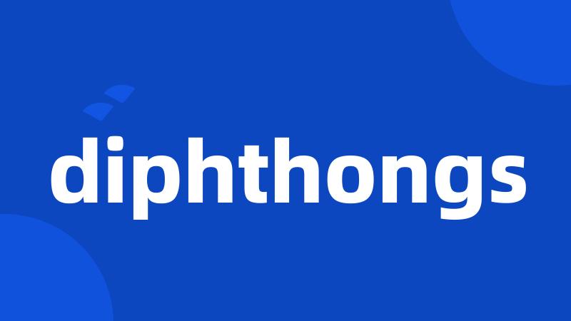 diphthongs