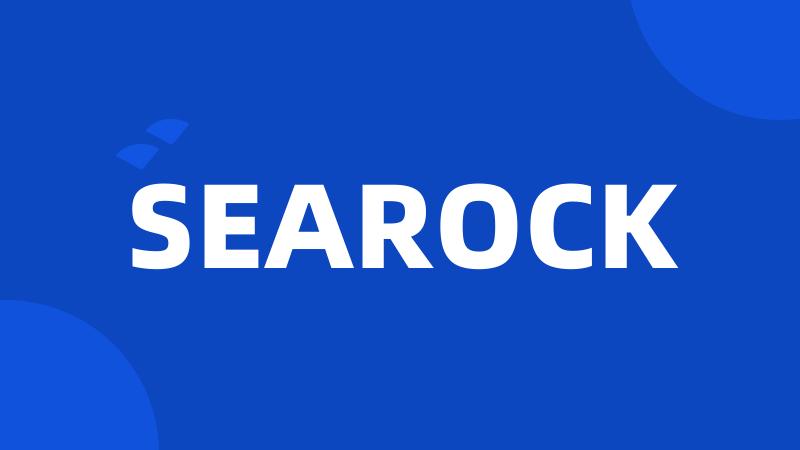 SEAROCK