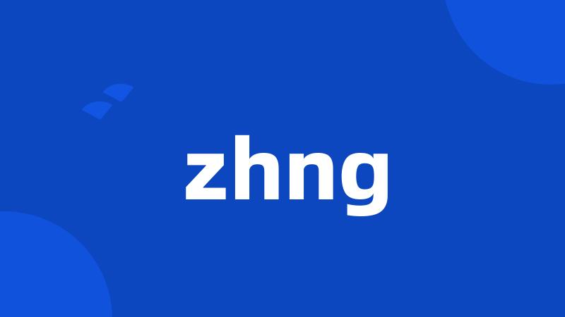 zhng