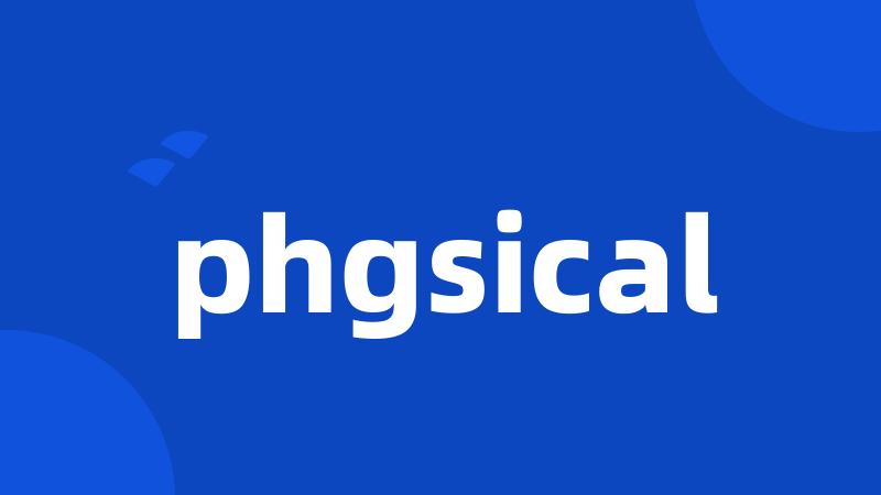 phgsical