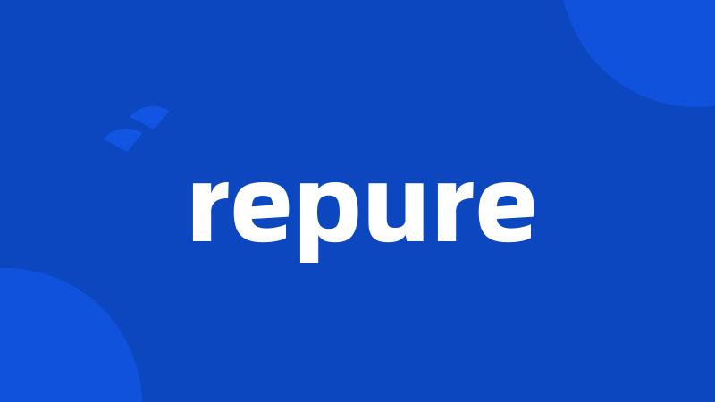 repure