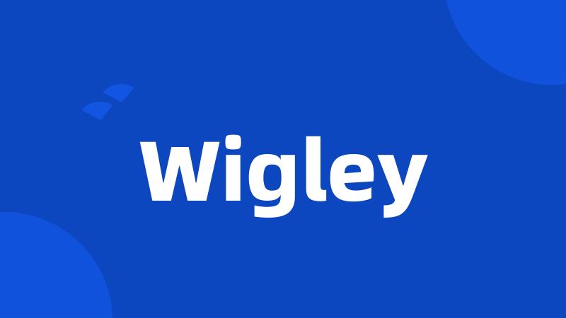 Wigley