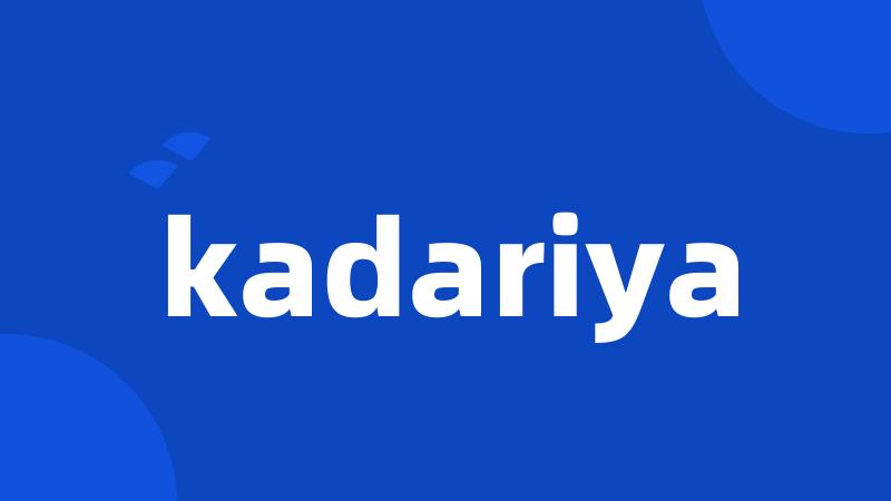 kadariya