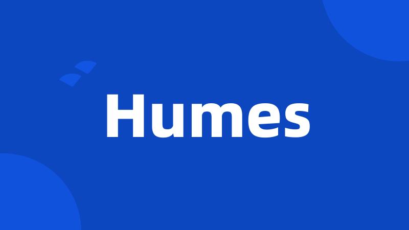 Humes