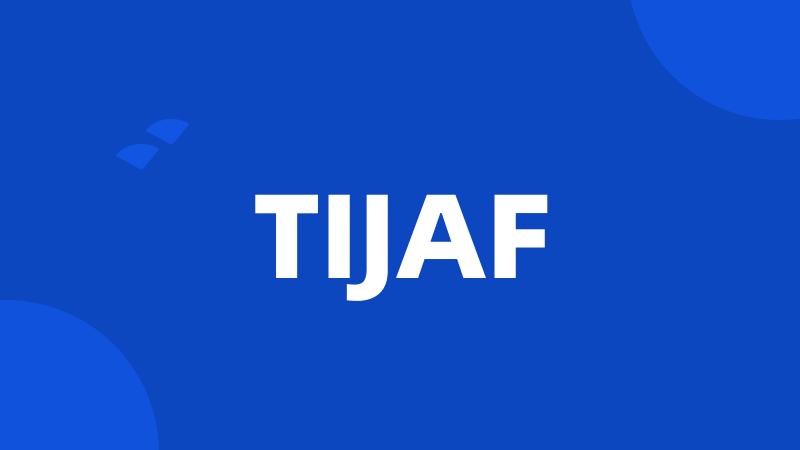 TIJAF