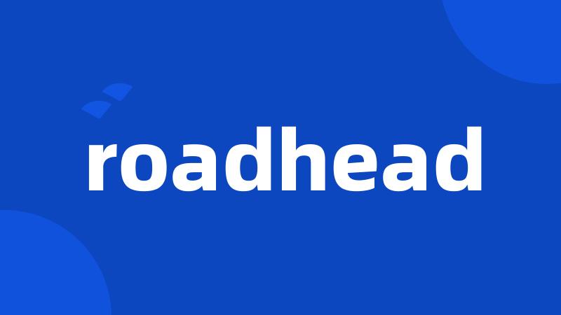 roadhead