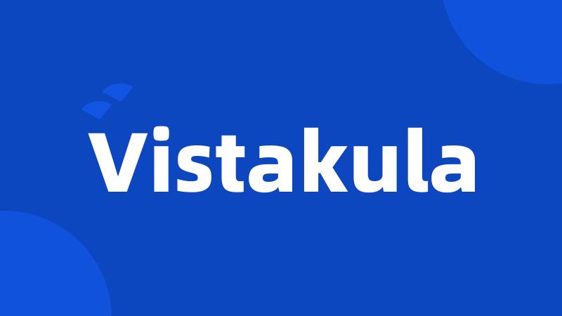 Vistakula