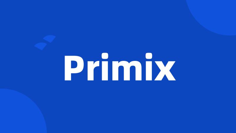 Primix