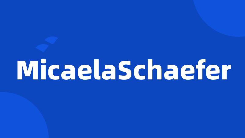 MicaelaSchaefer