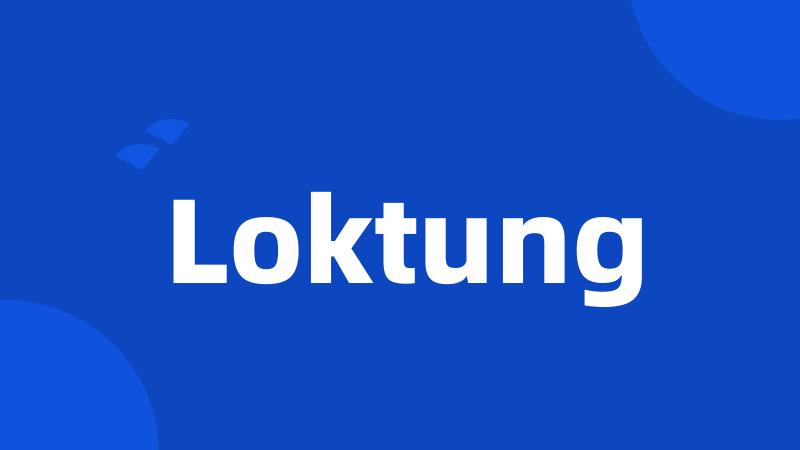 Loktung