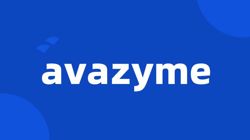 avazyme