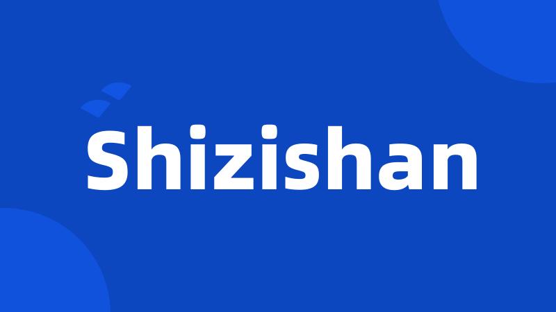 Shizishan