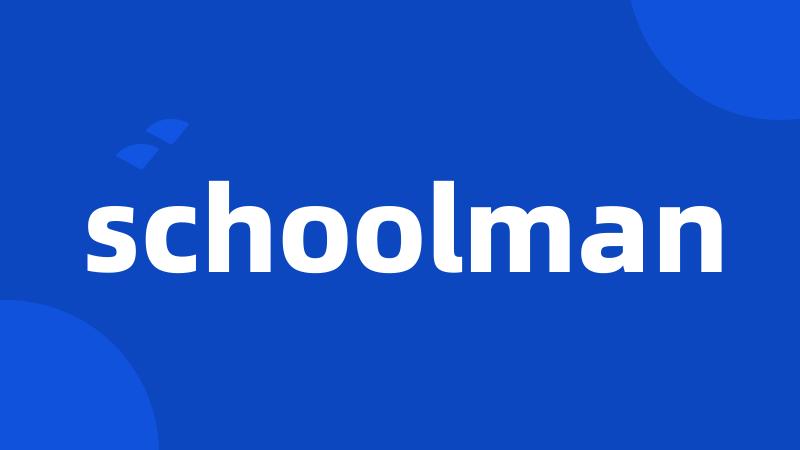 schoolman