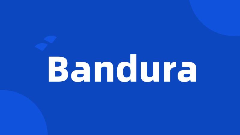 Bandura