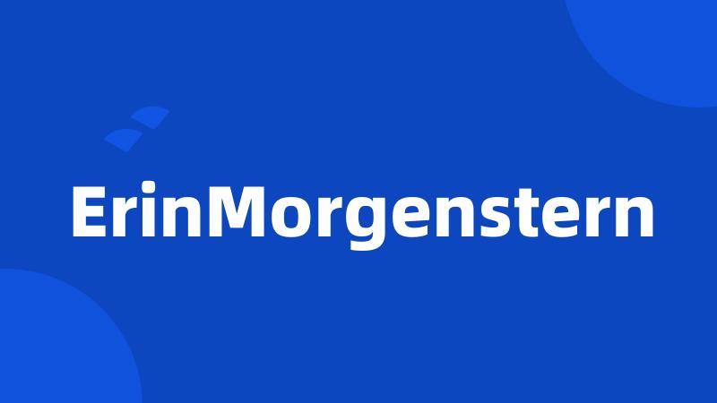 ErinMorgenstern