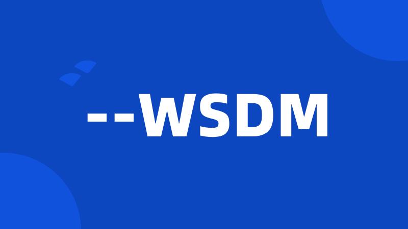 --WSDM