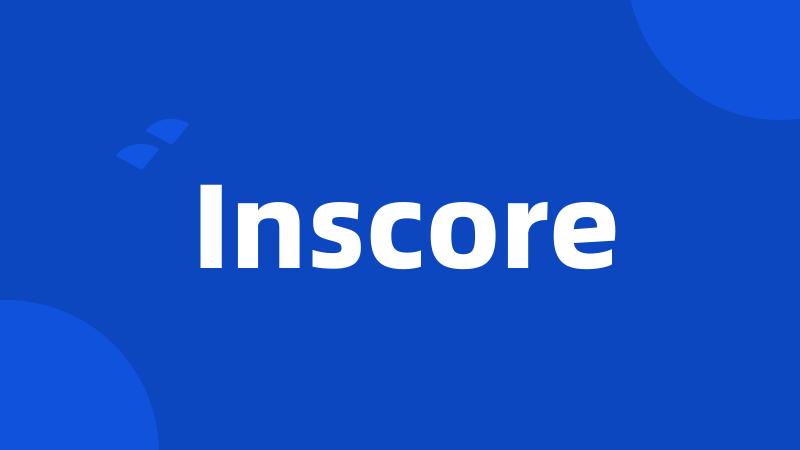 Inscore