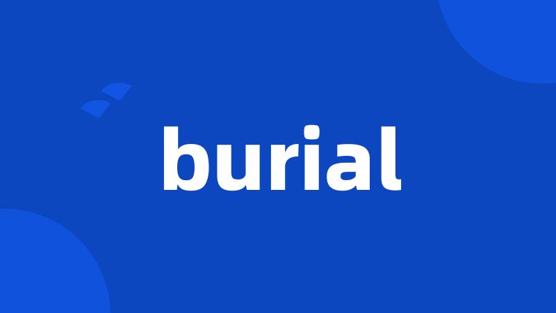 burial